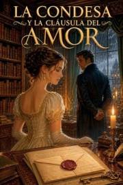 LA CONDESA Y LA CLÁUSULA DEL AMOR (Amar entre secretos nº 1) (Spanish Edition)