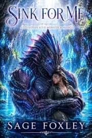 Sink For Me: A Leviathan Sci-Fi Monster Romance (Terminus Station Aliens Book 5)