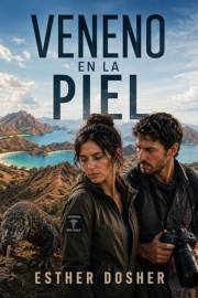 VENENO EN LA PIEL (Spanish Edition)
