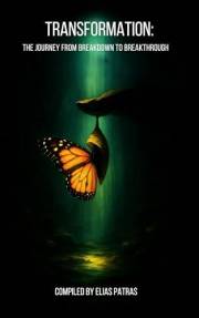 Transformation: The Journey from Breakdown to Breakthrough
