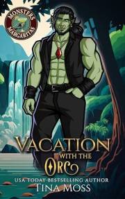 Vacation with the Orc