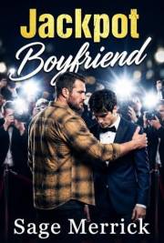 Jackpot Boyfriend: A Sweet, Friends-to-Lovers Fake Boyfriend MM Romance