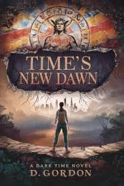 Time's New Dawn: A Dark Time Novel