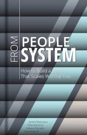 From People to System: How to Build a Team That Scales Without You