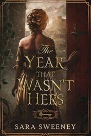 The Year That Wasn’t Hers