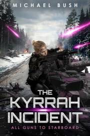 The Kyrrah Incident: All Guns to Starboard