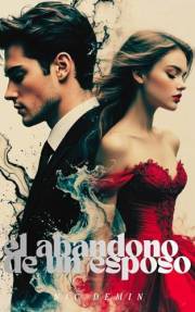 El abandono de un esposo: Novela romantica (Spanish Edition)