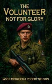 The Volunteer: Not For Glory
