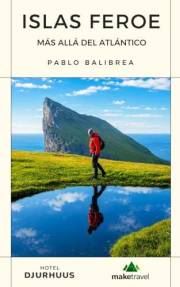Islas Feroe: Más allá del Atlántico (Confesiones de un Viajero) (Spanish Edition)