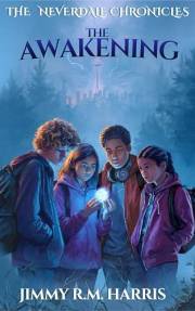 The Neverdale Chronicles: Book One: The Awakening