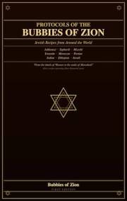 Protocols of the Bubbies of Zion: Jewish Recipes from Around the World