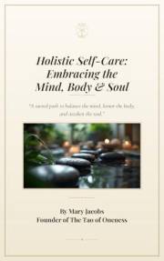 Holistic Self-Care: Embracing the Mind, Body & Soul