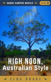 High Noon, Australian Style (Snake Camper Novels Book 1)