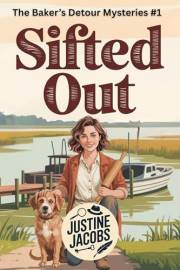 Sifted Out (Baker's Detour Mystery Series Book 1)