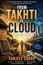 From Takhti to Cloud: An Indian Engineer’s Journey Through 60 Years of Change
