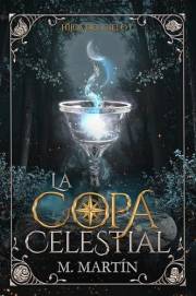 La Copa Celestial: Una fantasía de magia elemental, traiciones y un destino que nadie eligió (Hijos del Cielo nº 1) (Spanish