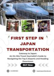 Japan Travel Guide 2026 Budget Transportation Before Landing- First Time in Japan main airports: Handbook to Master Trains, S