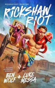 Rickshaw Riot: A LitRPG Adventure Series