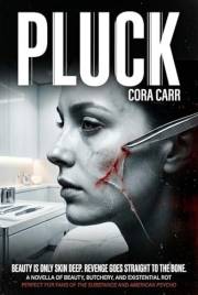 PLUCK: The Nora Fowler Series (Book 1)