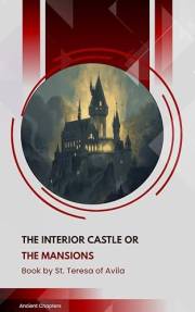 The Interior Castle or The Mansions