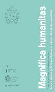 Magnifica humanitas: Sobre la custodia de la persona humana en el tiempo de la inteligencia artificial (Spanish Edition)