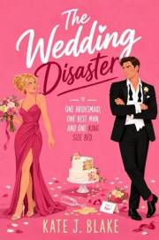 The Wedding Disaster: A Spicy Forced Proximity Romantic Comedy