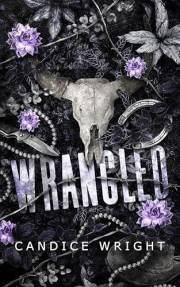 Wrangled (The Wicked West Book 1)