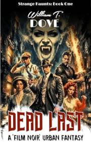 Dead Last: Book One of Strange Haunts
