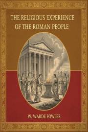 The Religious Experience of the Roman People