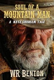 Soul of a Mountain Man: A Nate Grisham Tale