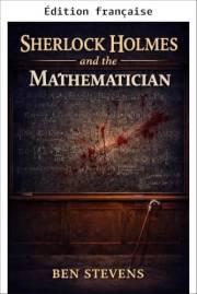 Sherlock Holmes et le mathématicien (French Edition)