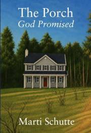 The Porch God Promised
