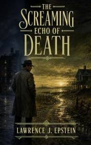 The Screaming Echo of Death