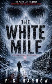The White Mile: A Frozen Survival Horror Novella