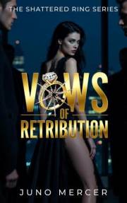 Vows of Retribution: A Cheating Fiancé MFM Revenge Romance (The Shattered Ring Series)