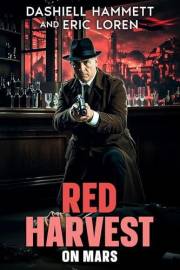 Red Harvest on Mars (Space Crime Noir Book 2)