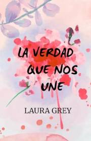 La verdad que nos une (Spanish Edition)