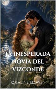 La inesperada novia del vizconde (Las damas de Bellebourne nº 2) (Spanish Edition)