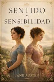 Sentido y sensibilidad (ilustrado) (Spanish Edition)