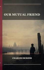 Our Mutual Friend