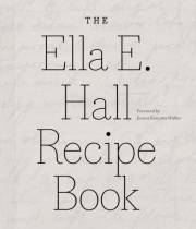 The Ella E. Hall Recipe Book