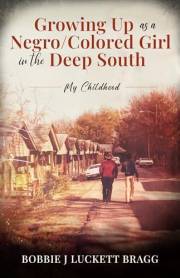 Growing up as a Negro/Colored Girl in the Deep South: My Childhood