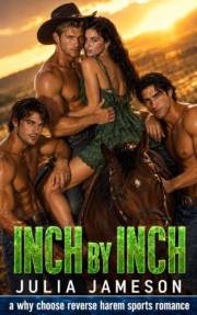Inch by Inch: a why choose reverse harem sports romance (In at the Deep End Book 4)