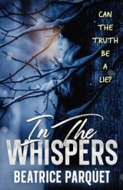 In The Whispers: A Millionaire Benefactor, Small Town Protector Hero, Amnesia Victim Romantic Suspense