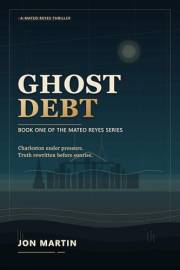 Ghost Debt (Mateo Reyes Series Book 1)