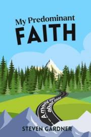 My Predominant Faith: A moving story about moving