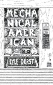 Mechanical American: A Novella