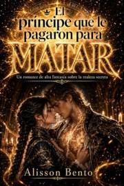 El príncipe que le pagaron para matar (Serie Corazones Salvajes) (Spanish Edition)