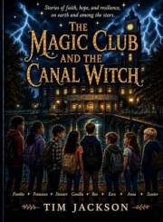 The Magic Club and the Canal Witch