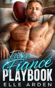 Fake Fiancé Playbook: An enemies to lovers, surprise pregnancy sports romance (Fourth Quarter Fantasies Book 2)